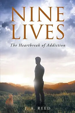 E-Book (epub) Nine Lives: The Heartbreak of Addiction von J. A. Reed