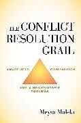 Livre Relié The Conflict Resolution Grail de Meysa Maleki