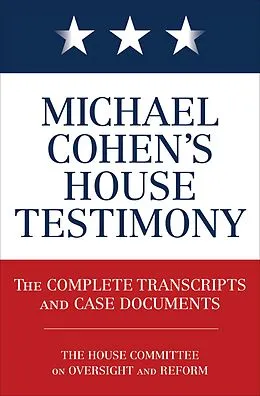 E-Book (epub) Michael Cohen's House Testimony von Diversion Books