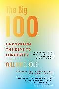 Couverture cartonnée The Big 100 de William J. Kole