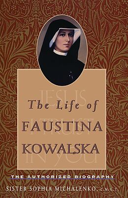 eBook (epub) Life of Faustina Kowalska de Sister Sophia Michalenko C. M. G. T