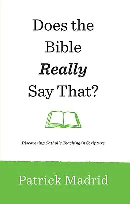 E-Book (epub) Does the Bible Really Say That? von Patrick Madrid