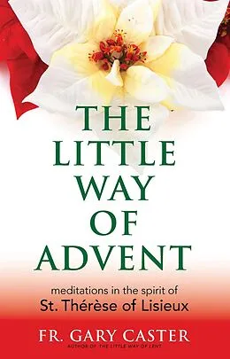 E-Book (epub) Little Way of Advent von Fr. Gary Caster