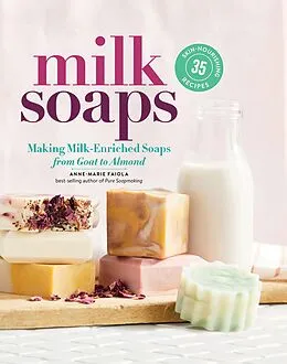 E-Book (epub) Milk Soaps von Anne-Marie Faiola