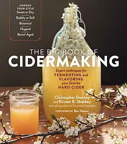 E-Book (epub) The Big Book of Cidermaking von Christopher Shockey, Kirsten K. Shockey