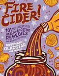 E-Book (epub) Fire Cider! von Rosemary Gladstar