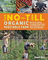 Couverture cartonnée The No-Till Organic Vegetable Farm de Daniel Mays