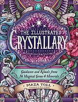 Livre Relié The Illustrated Crystallary de Maia Toll