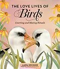 E-Book (epub) The Love Lives of Birds von Laura Erickson
