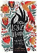 Couverture cartonnée How to Love the World de James Crews