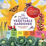 Kartonierter Einband The Creative Vegetable Gardener von Kelly Smith Trimble