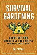 Couverture cartonnée Survival Gardening de Sam Coffman