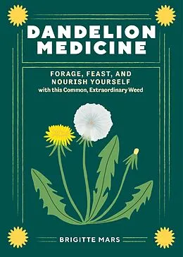 E-Book (epub) Dandelion Medicine, 2nd Edition von Brigitte Mars