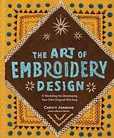 Fester Einband The Art of Embroidery Design von Christi Johnson