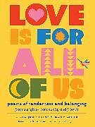 Couverture cartonnée Love Is for All of Us de 