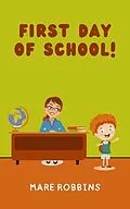 E-Book (epub) First Day of School (Liam's Adventures, #1) von Mare Robbins