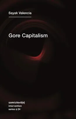 E-Book (epub) Gore Capitalism von Sayak Valencia