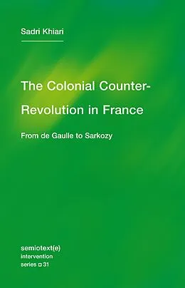 E-Book (epub) The Colonial Counter-Revolution von Sadri Khiari