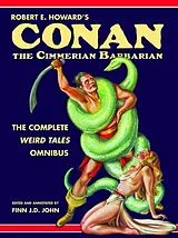 E-Book (epub) Robert E. Howard's Conan the Cimmerian Barbarian von Robert E Howard, Finn J. D. John