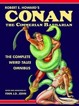 E-Book (epub) Robert E. Howard's Conan the Cimmerian Barbarian von Robert E Howard, Finn J. D. John