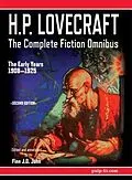 E-Book (epub) H.P. Lovecraft - The Complete Fiction Omnibus Collection - Second Edition: The Early Years von H. P. Lovecraft, Finn J. D. John
