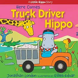 ePUB Here Comes Truck Driver Hippo von Jonathan London