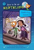 E-Book (epub) Earth's Got Talent! (Book 4) von Lori Haskins Houran