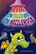 E-Book (epub) Beware the Dragon and the Nozzlewock von Vikram Madan