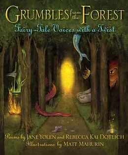 E-Book (epub) Grumbles from the Forest von Jane Yolen, Rebecca Kai Dotlich
