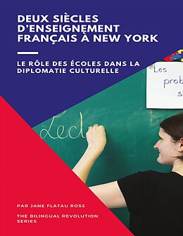 eBook (epub) Deux siècles d'enseignement français à New York de Flatau Ross Jane