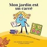 Kartonierter Einband Mon jardin est un carré von Mark Hansen, Barbara Schindelhauer