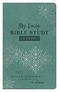 Couverture cartonnée My Daily Bible Study Journal: 365 Encouraging Readings with Prompts for Women de Donna K. Maltese