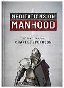 Livre Relié Meditations on Manhood de Charles Spurgeon