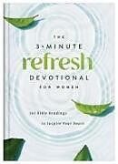 Fester Einband The 3-Minute Refresh Devotional for Women von Compiled By Barbour Staff