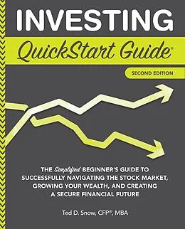 E-Book (epub) Investing QuickStart Guide - 2nd Edition von Ted D. Snow