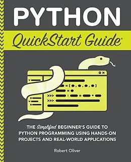 E-Book (epub) Python QuickStart Guide von Robert Oliver