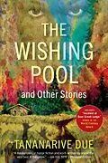 E-Book (epub) The Wishing Pool and Other Stories von Tananarive Due