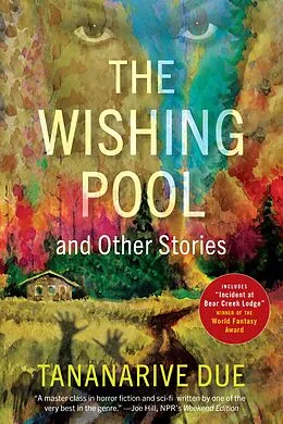 E-Book (epub) The Wishing Pool and Other Stories von Tananarive Due