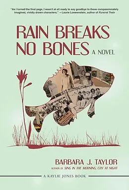 E-Book (epub) Rain Breaks No Bones von Barbara J. Taylor