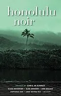 E-Book (epub) Honolulu Noir (Akashic Noir) von 