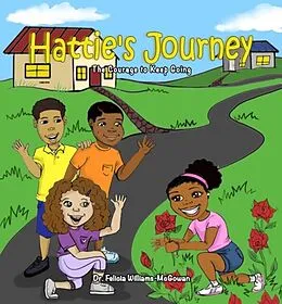 E-Book (epub) Hattie's Journey von Felicia Williams- McGowan