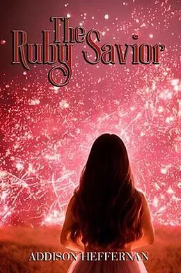 E-Book (epub) The Ruby Savior von Addison Heffernan
