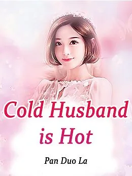 E-Book (epub) Cold Husband is Hot von Pan DuoLa