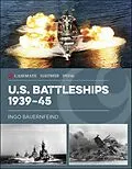 E-Book (epub) U.S. Battleships 1939-45 von Ingo Bauernfeind