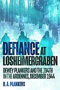 E-Book (epub) Defiance at Losheimergraben von Plankers D. A. Plankers