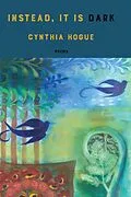 E-Book (epub) instead, it is dark von Cynthia Hogue