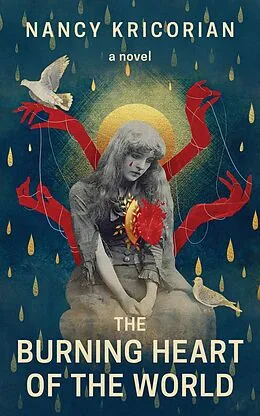 E-Book (epub) The Burning Heart of the World von Nancy Kricorian