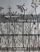 Couverture cartonnée Night Myths - - Before the Body de Abi Pollokoff