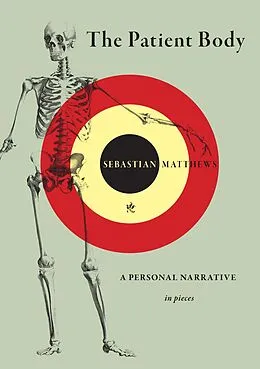 E-Book (epub) The Patient Body von Sebastian Matthews