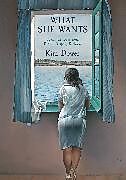 Livre Relié What She Wants de Kim Dower